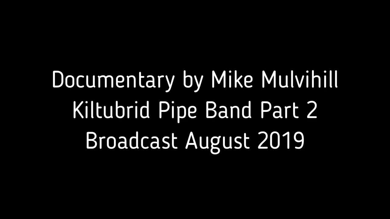 Kiltubrid Pipe Band - Part 2 (Podcast)