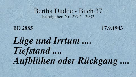 BD 2885 - LÜGE UND IRRTUM .... TIEFSTAND .... AUFBLÜHEN ODER RÜCKGANG ....