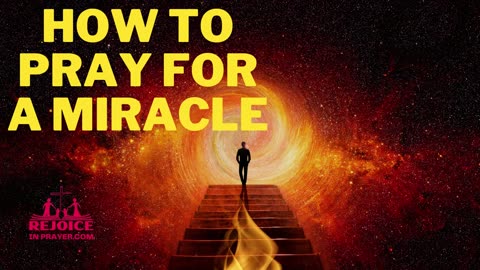 Prayer For Instant Miracle | Powerful Prayer for a Miracle Today