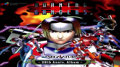 Burning Rangers - Sega Saturn 30th Anniv. Album.