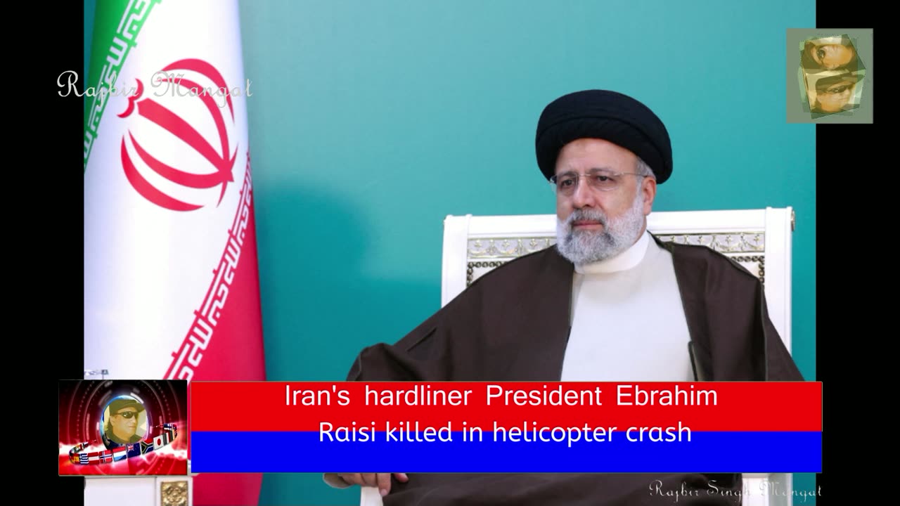 Iran's hardliner President Ebrahim Raisi killed in helicopter crash