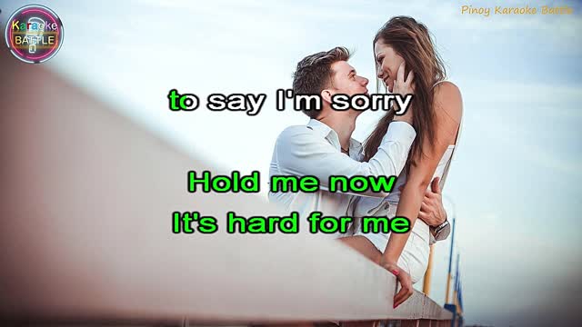 Hard To Say I'm Sorry (KARAOKE) | Chicago