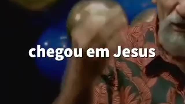 Chegou Jesus