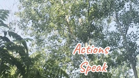 Actions Speak Louder Than Words! 💕
