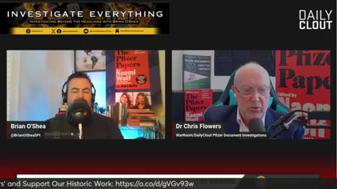 "INVESTIGATE EVERYTHING" Episode 241023: "The Pfizer Papers" with Guest Dr Chris Flowers