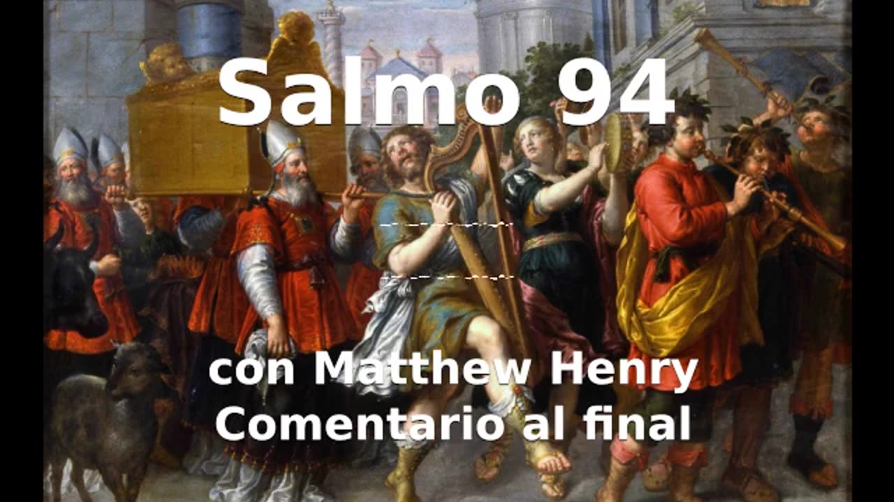 📖🕯 Santa Biblia - Salmo 94 con Matthew Henry Comentario al final. #santabiblia #Jesus #Dios #salmos