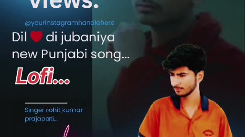 Dil di jubaniya ।। ❤️ New Punjabi song ।। Singer Rohit Kumar prajapati