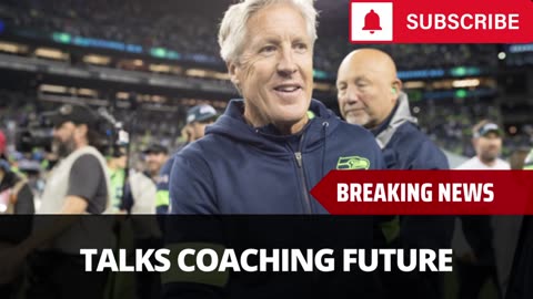 Pete Carroll Talks About Coaching Future