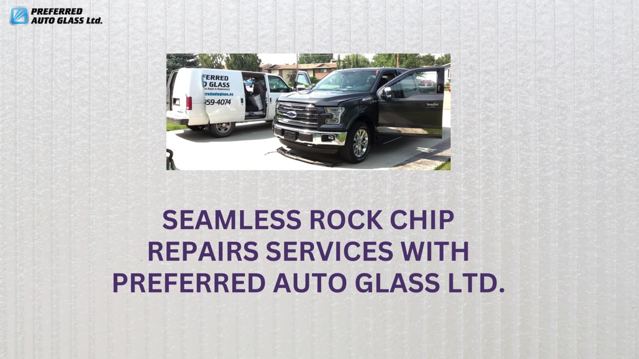 Preferred Auto Glass Ltd. - Mobile Windshield Repair Experts