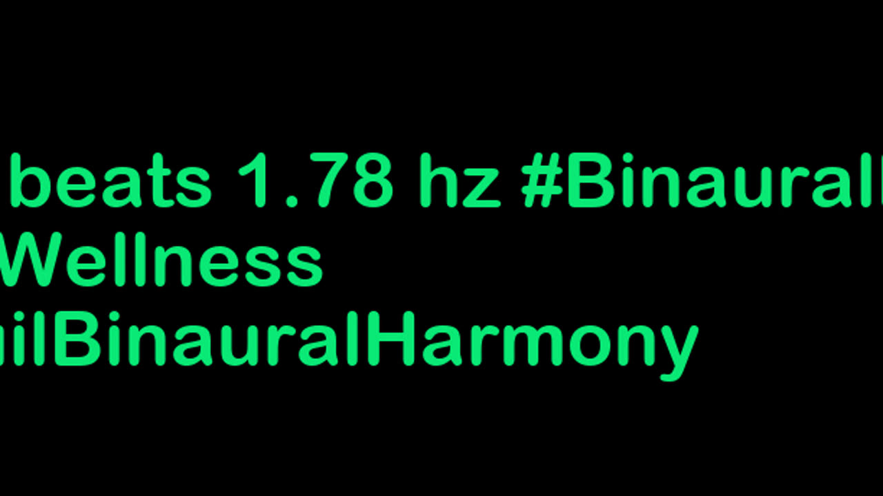 binaural_beats_1.78hz_BinauralSoundEscape AudioSphereRelaxWave BinauralMindfulness