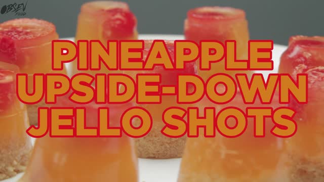 How To Make Pineapple Upside-Down Jello Shots - Full Recipe