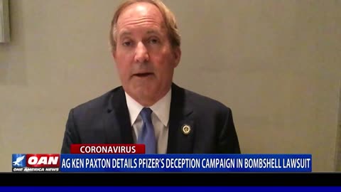 Texas AG Ken Paxton Details Pfizer's Deception Campaign In Bombshell Lawsuit (OANN - Dec.2023)