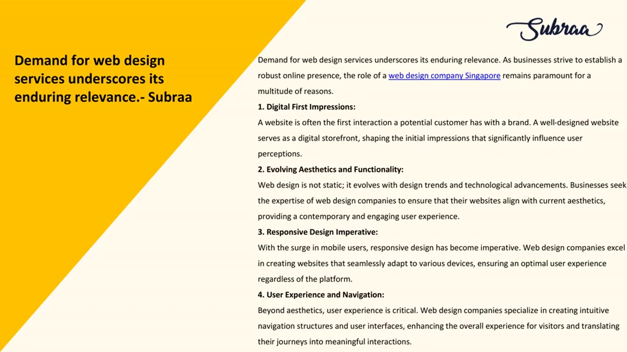 Demand for web design services underscores its enduring relevance.- Subraa
