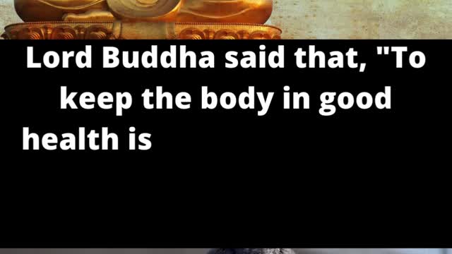 Importance of Health by Lord Buddha.