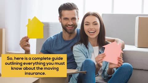 What You Need To Know About Moving Insurance
