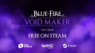 Blue Fire: Void Maker - Official Launch Trailer