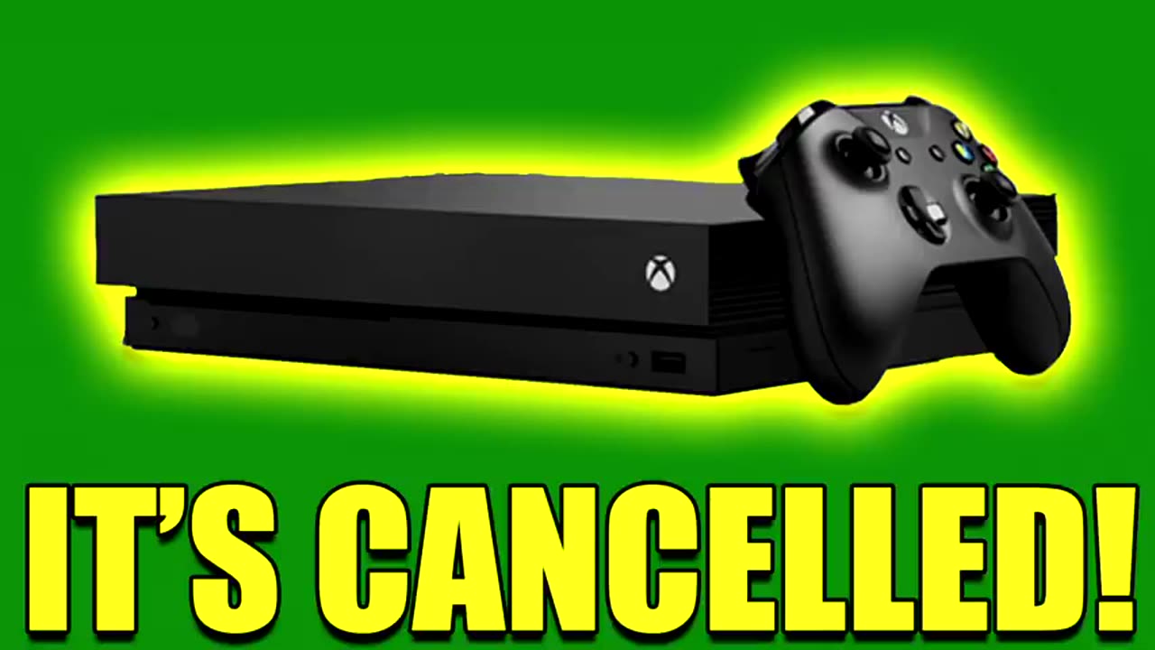 The Xbox One X Is Officially Cancelled... [nVP-AH_pACs-1]