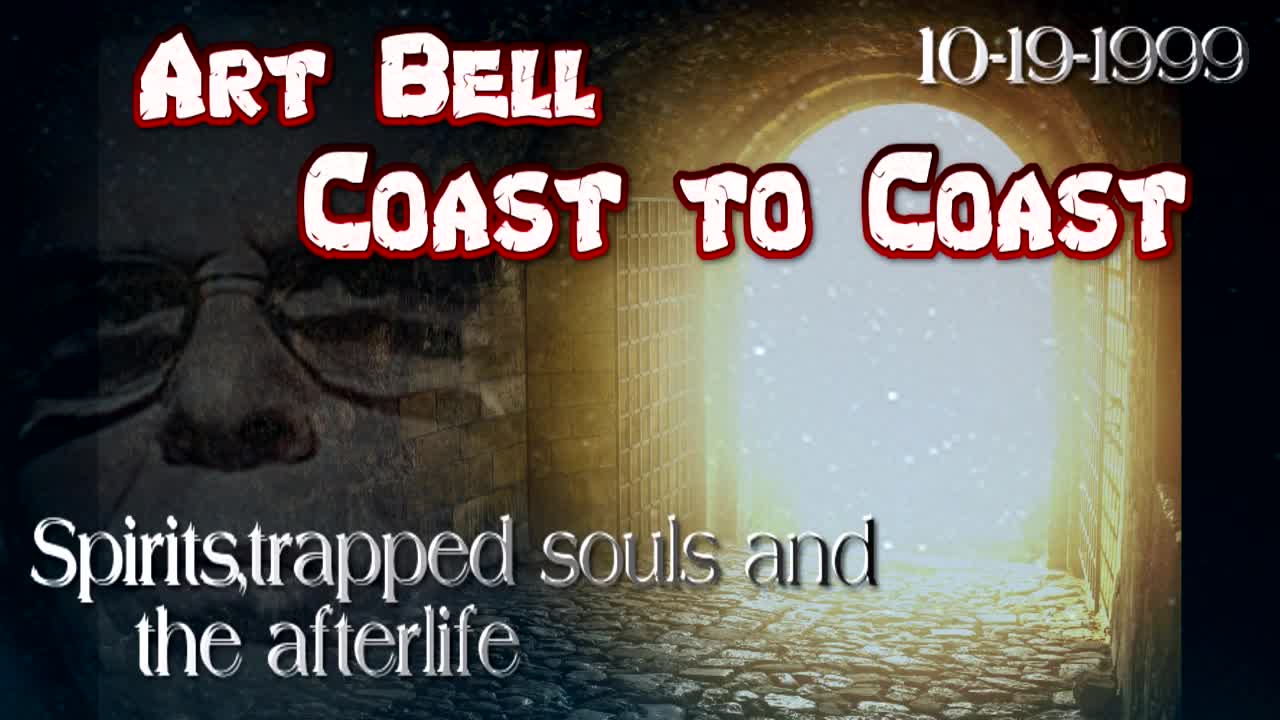 Art Bell 10 19 1999 Spirits trapped souls and the afterlife