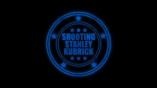 [Killing] Shooting Stanley Kubrick (Rough Cut) | Fake Moon Landing