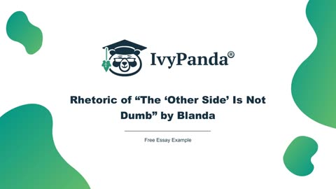 Rhetoric of “The ‘Other Side’ Is Not Dumb” by Blanda | Free Essay Example