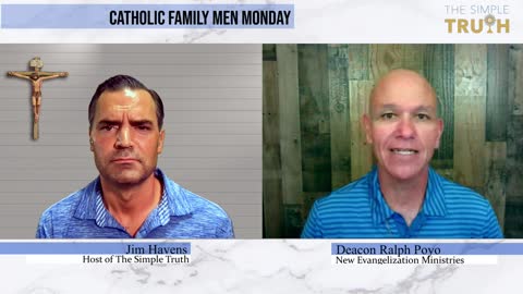 Catholic Family Men Monday with Deacon Ralph Poyo