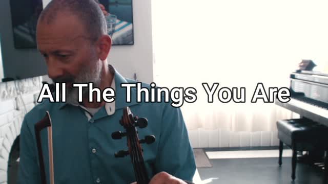 All The Things You Are - violin cover