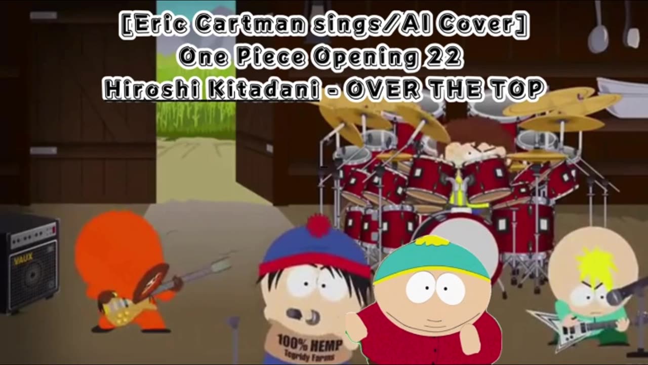 [Eric Cartman sings/AI Cover] One Piece Opening 22 Hiroshi Kitadani - OVER THE TOP