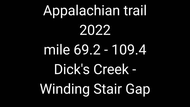 3. Appalachian trail 2022, Dick's creek gap to Winding Stair Gap.