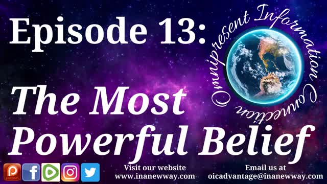 Episode 13- The Most Powerful Belief