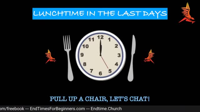 Lunchtime in the Last Days