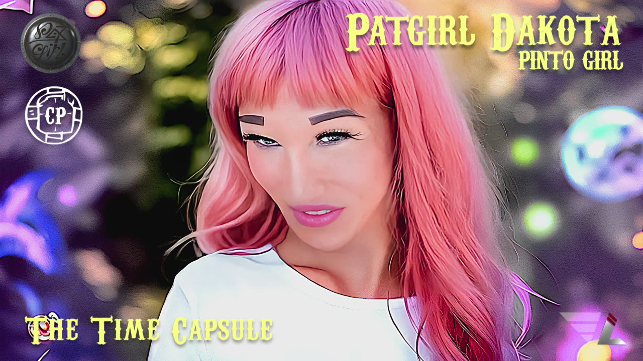 Patgirl Dakota - CHPT I The Time Capsule - Official