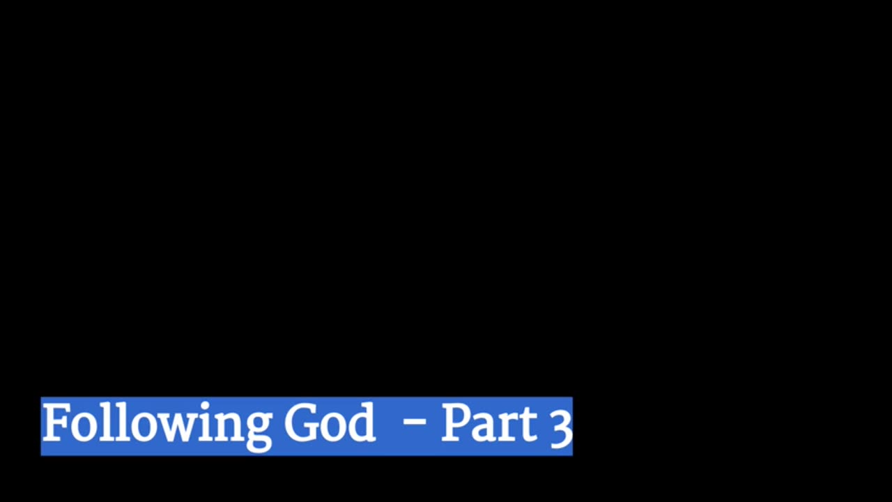 Following God Part 3 - SOMN