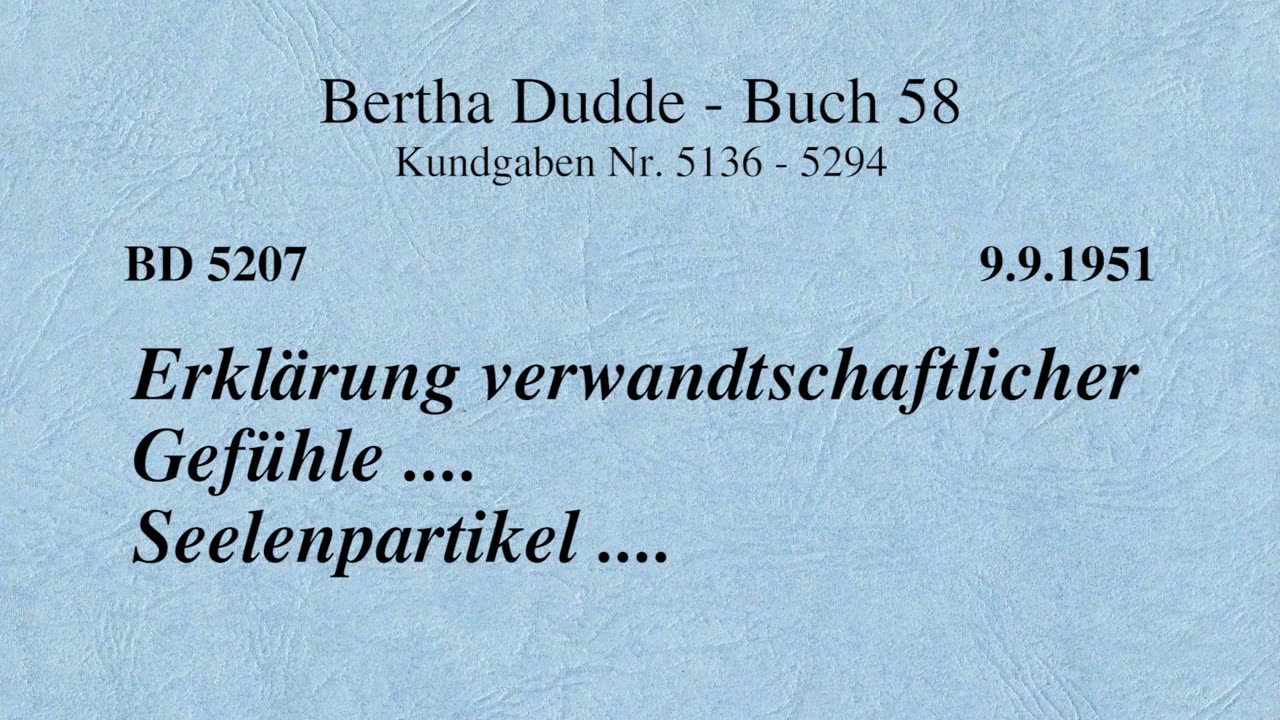 BD 5207 - ERKLÄRUNG VERWANDTSCHAFTLICHER GEFÜHLE .... SEELENPARTIKEL ....