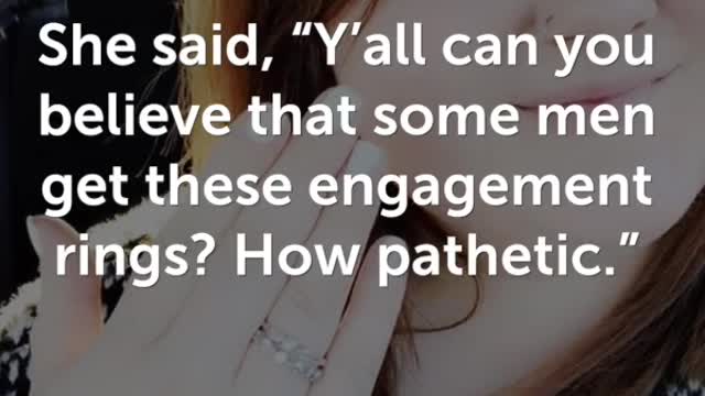 Woman Makes Fun Of Her Engagement Ring, Then She Responds