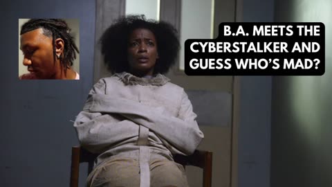 WM & B.A. notices the cyberstalker is crazy too!