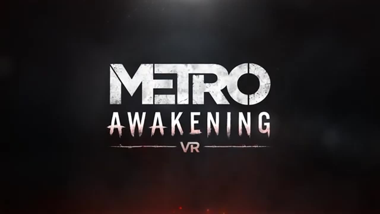 New to VR? Metro Awakening Awaits! [ESRB]