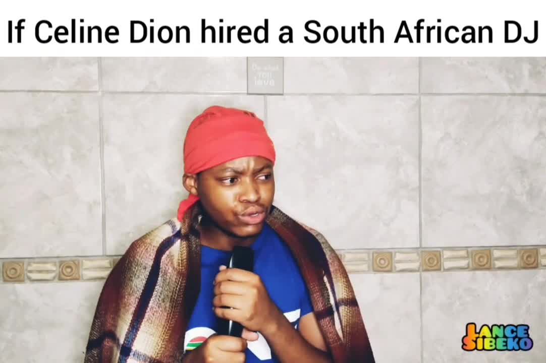 If Celine Dion Hired A South African Dj