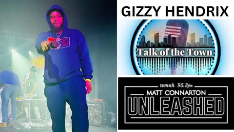 Matt Connarton Unleashed: Gizzy Hendrix