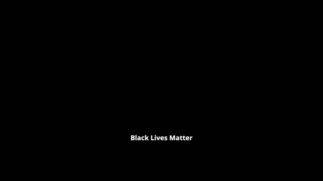 BLACK LIVES MATTER