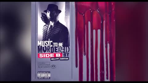 Eminem music to be murdered by sided b (full album)