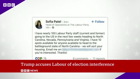 Trump campaign accuses UK’s Labour Party of US election interference | BBC News