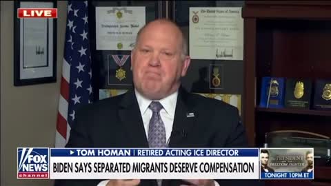 Tom Homan, former ICE director, re migrant compensation
