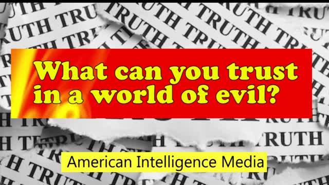 What can you trust in a world of evil Jan 2018