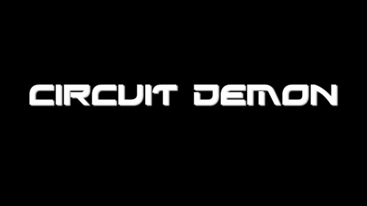 CIRCUIT DEMON "the name is ..."