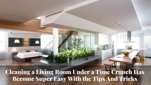 Tips and Tricks to Clean Your House More Efficiently