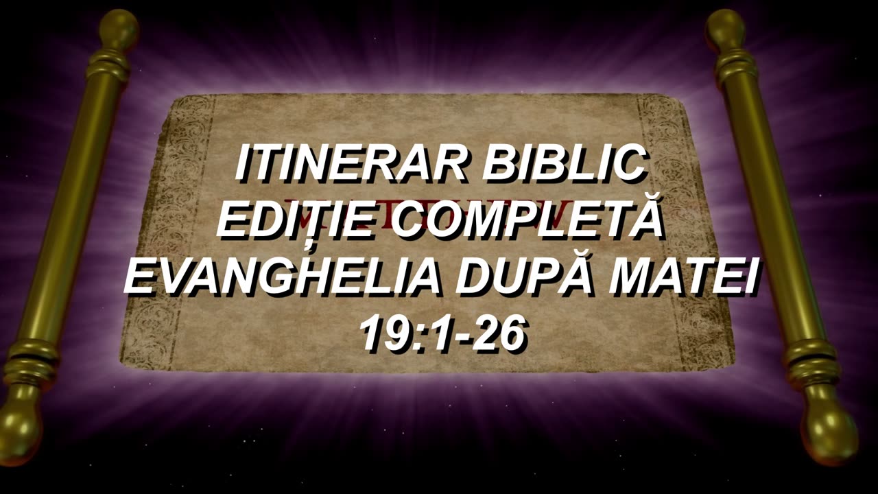 Matei 19:1-26 | Itinerar Biblic | Episodul 88