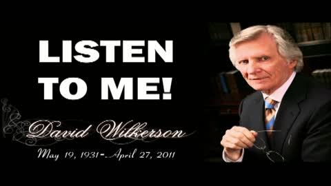 David Wilkerson - LISTEN TO ME!! Sermon Jam Compilation