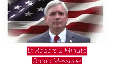 Lt Rogers 2 minute radio broadcast, message