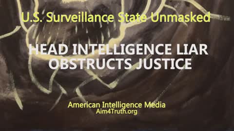 HEAD INTELLIGENCE LIAR OBSTRUCTS JUSTICE 2017