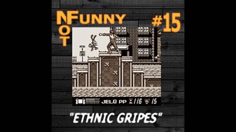 NotFunny Episode 15 – Ethnic Gripes